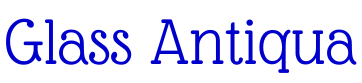 Glass Antiqua 字体